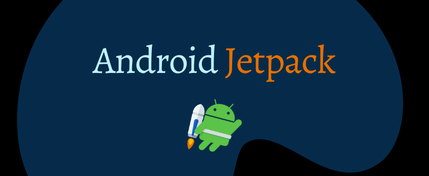 Android Jetpack